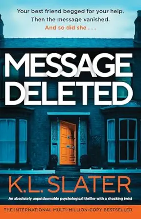 message deleted an absolutely unputdownable psychological thriller with a shocking twist 1st edition k l