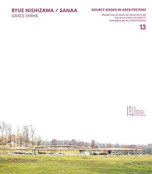 ryue nishizawa / sanaa 1st edition benjamin wilke ,ryue nishizawa 1943532257, 978-1943532254