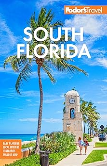 fodors south florida with miami fort lauderdale and the keys 1st edition fodora s travel guides 1640975799,