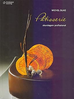 patisserie abordagem profissional 1st edition michel suas 8522110786, 978-8522110780