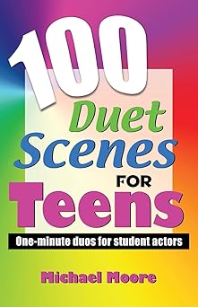 100 duet scenes for teens 1st edition michael moore 1566081874, 978-1566081870