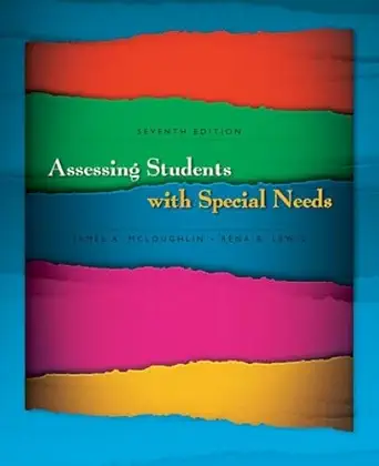 assessing students with special needs 1st edition james a mcloughlin ,rena b lewis 0131961918, 978-0131961913