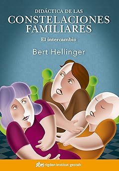 dida ctica de las constelaciones familiares el intercambio 1st edition bert hellinger ,lluis ogg 849423482x,