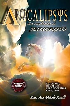 apocalipsis la revelacion de jesucristo 1st edition ana mendez ferrell 1933163887, 978-1933163888
