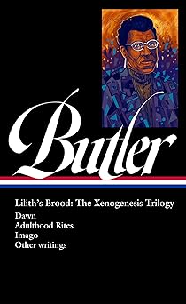 octavia e butler liliths brood the xenogenesis trilogy dawn / adulthood rites / imago 1st edition octavia e