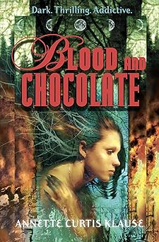 blood and chocolate 1st edition annette curtis klause 0385734212, 978-0385734219
