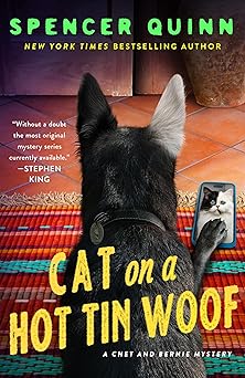 cat on a hot tin woof a chet and bernie mystery 1st edition spencer quinn 1250331773, 978-1250331779