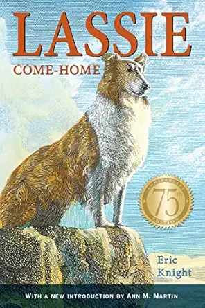 lassie come home 75th 1st edition eric knight ,marguerite kirmse ,ann m martin 1250062888, 978-1250062888