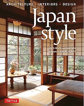 japan style architecture + interiors + design 1st edition geeta mehta ,kimie tada ,noboru murata 4805315237,