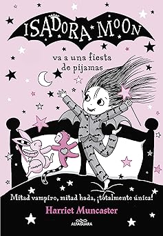 isadora moon va a una fiesta de pijamas / isadora moon has a sleepover 1st edition harriet muncaster