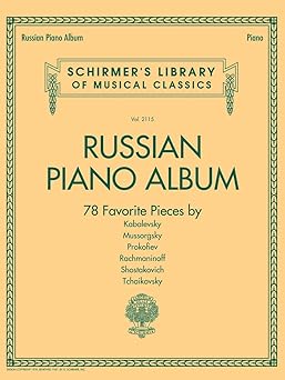 russian piano album schirmer library of classics volume 2115 piano solo sheet music collection 78 pieces by