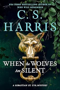 when the wolves are silent 1st edition c s harris 0593953894, 978-0593953891