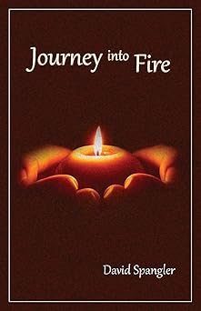 journey into fire 1st edition david spangler ,julia spangler 0936878762, 978-0936878768