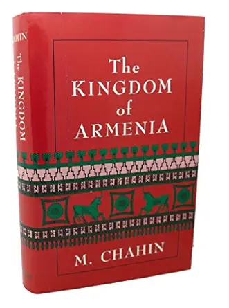 the kingdom of armenia 1st edition mack chahin 0880296097, 978-0880296090