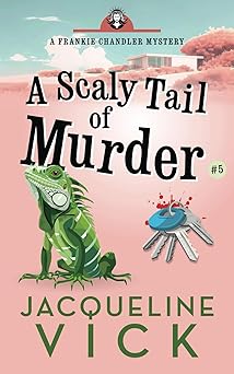 a scaly tail of murder 1st edition jacqueline vick 1945403519, 978-1945403514