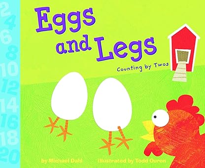 eggs and legs counting by twos 1st edition michael dahl ,todd irving ouren 1404811141, 978-1404811140