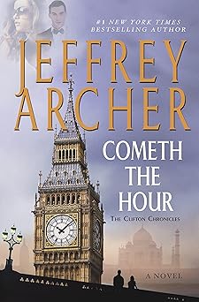 cometh the hour book six of the clifton chronicles 1st edition jeffrey archer 1250061628, 978-1250061621
