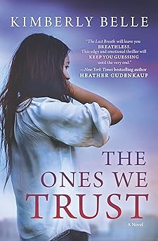 the ones we trust a novel 1st edition kimberly belle 0778317862, 978-0778317869