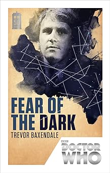 doctor who fear of dark 1st edition trevor baxendale 1849905223, 978-1849905220
