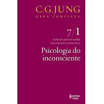 psicologia do inconsciente vol 7 1 colecao obras completas de c g jung 1st edition c g jung 8532604706,