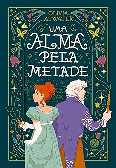 uma alma pela metade 1st edition olivia atwater ,melissa lopes 6559814602, 978-6559814602