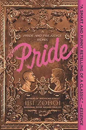 pride a pride and prejudice remix 1st edition ibi zoboi 0062564056, 978-0062564054