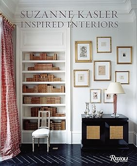 suzanne kasler inspired interiors 1st edition suzanne kasler ,christine pittel 0847832201, 978-0847832200