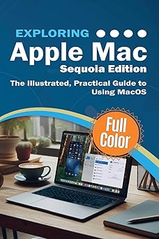 exploring apple mac   the illustrated practical guide to using macos 1st edition kevin wilson 1068561300,