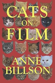 cats on film in black and white 1st edition anne billson 1978038747, 978-1978038745