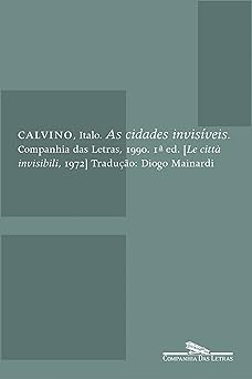 cidades invisa veis as 1st edition italo calvino ,diogo mainardi 8571641498, 978-8571641495