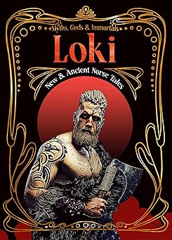loki new and ancient norse tales 1st edition matt ralphs ,dr tom birkett ,chris a bolton ,drew conners ,s