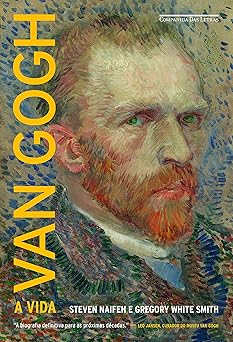 van gogh a vida 1st edition steven naifeh / gregory white smith 8535921974, 978-8535921977