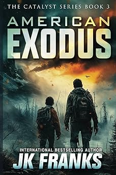 american exodus a post apocalyptic journey 1st edition jk franks 0997728973, 978-0997728972