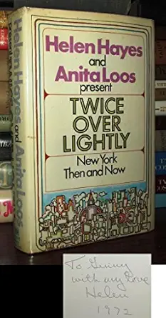 twice over lightly new york then and now 1st edition anita hayes, helen, loos ,hal siegel 0151921504,