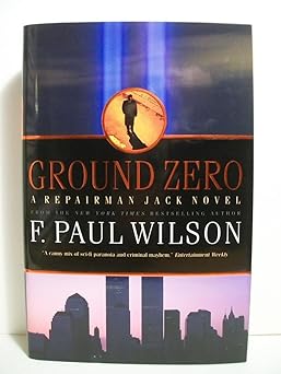 ground zero a repairman jack novel 1st edition f paul wilson 0765322811, 978-0765322814