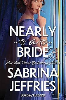 nearly a bride 1st edition sabrina jeffries 1496751043, 978-1496751041