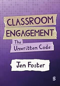 classroom engagement the unwritten code 1st edition jen foster 1036200809, 978-1036200800
