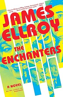 the enchanters a novel 1st edition james ellroy 0593314778, 978-0593314777