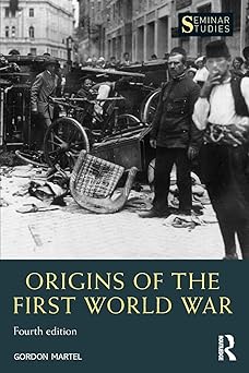origins of the first world war 1st edition gordon martel 1138928658, 978-1138928657