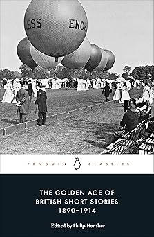the golden age of british short stories 1890 1914 1st edition philip hensher 0241434319, 978-0241434314