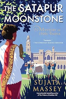 the satapur moonstone 1st edition sujata massey 1641291311, 978-1641291316
