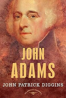 john adams 1st edition john patrick diggins ,arthur m schlesinger 0805069372, 978-0805069372