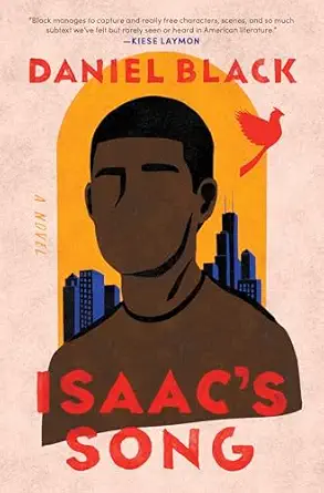 isaacs song a heartfelt coming of age novel of family and self discovery featuring daniel blacks beloved