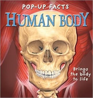 pop up facts human body 1st edition richard dungworth ,sue harris ,emily hawkins ,kim thompson ,steve