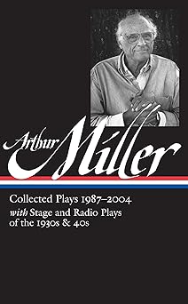 arthur miller collected plays vol 3 1987 2004 1st edition arthur miller ,tony kushner 1598533533,