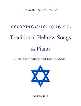 traditional hebrew songs for piano late elementary and intermediate 1st edition rami bar niv 1493661736,