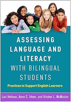 assessing language and literacy with bilingual students practices to support english learners 1st edition