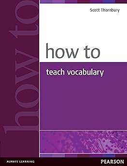 how to teach vocabulary 1st edition jeremy harmer ,scott thornbury 0582429668, 978-0582429666