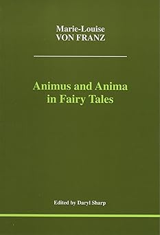 animus and anima in fairy tales 1st edition marie louise von franz 189457401x, 978-1894574013