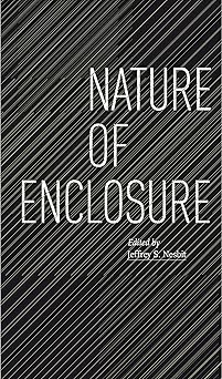 nature of enclosure 1st edition jeffrey s nesbit 1638409730, 978-1638409731